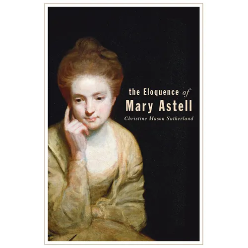 The Eloquence of Mary Astell