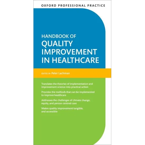 Oxford Professional Practice: Handbook of Quality Improvement in Healthcare