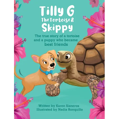 Tilly G The Tortoise & Skippy