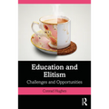 Education and Elitism: Challenges and Opportunities