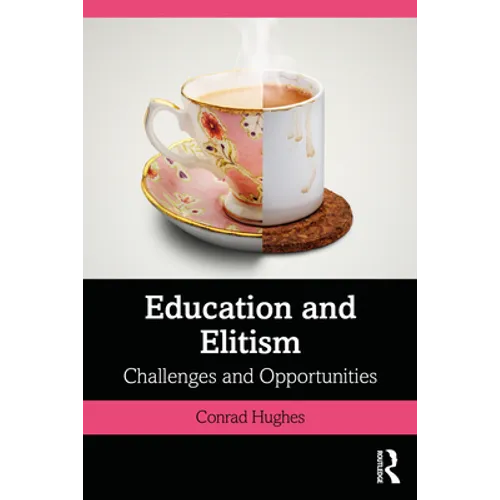 Education and Elitism: Challenges and Opportunities