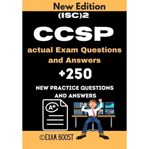 (ISC)2 CCSP actual Exam Questions and Answers: CCSP Certified Cloud Security Professional +250 practice exam questions
