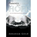 Darkness to Light with Hope: An Autobiographical Sketch