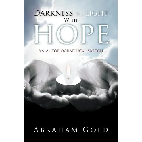 Darkness to Light with Hope: An Autobiographical Sketch