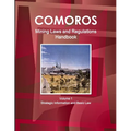 Comoros Mining Laws and Regulations Handbook Volume 1 Strategic Information and Basic Law
