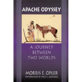 Apache Odyssey: A Journey Between Two Worlds (Revised)