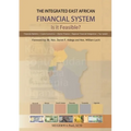 The Integrated East African Financial System: Is it Feasible?: The Policy Version