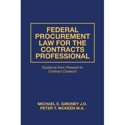Federal Procurement Law For The Contracts Professional