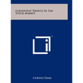 Consistent Profits In The Stock Market