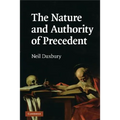 The Nature and Authority of Precedent