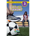 What is Sexism?: Working Towards Equality (Engaging Readers, Level 3)