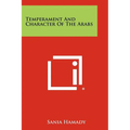 Temperament And Character Of The Arabs