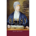 Betsy: The Dramatic Biography of Prison Reformer Elizabeth Fry
