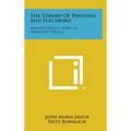 The Theory Of Photons And Electrons: Addison-Wesley Series In Advanced Physics