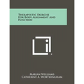 Therapeutic Exercise For Body Alignment And Function