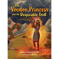 The Voodoo Princess and the Despicable Troll
