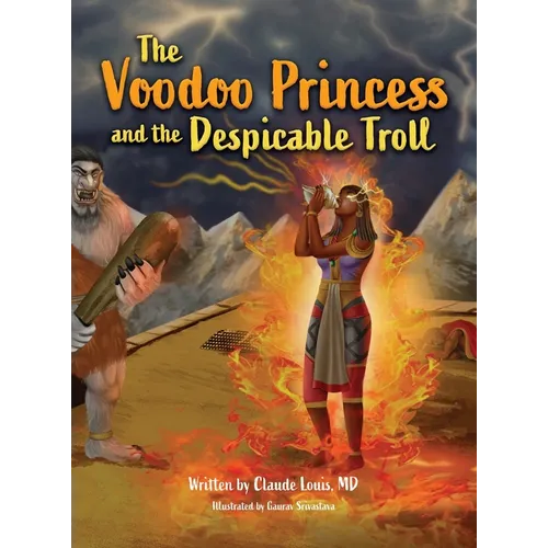 The Voodoo Princess and the Despicable Troll
