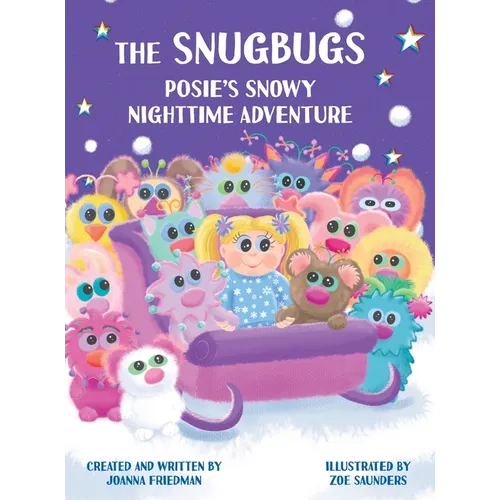 The Snugbugs: Posie's Snowy Nighttime Adventure