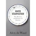 Mass Starvation: The History and Future of Famine