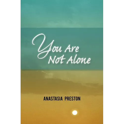 You Are Not Alone