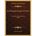 The Physiological Enigma Of Woman: The Mystery Of Menstruation (1960)