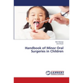 Handbook of Minor Oral Surgeries in Children