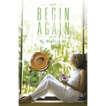 Begin Again