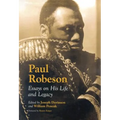 Paul Robeson: Essays on His Life and Legacy