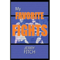 My Favorite Fights