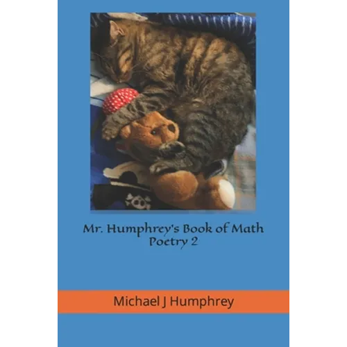 Mr. Humphrey's Book of Math Poetry II: With Bonus Study Tips