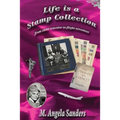 Life is a Stamp Collection