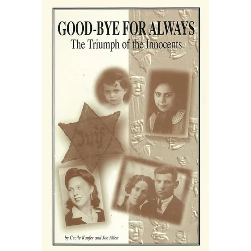Goodbye for Always: The Triumph of the Innocents