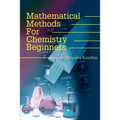 Mathematical Methods for Chemistry Beginners