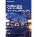 Foundations of Real Estate Financial Modelling