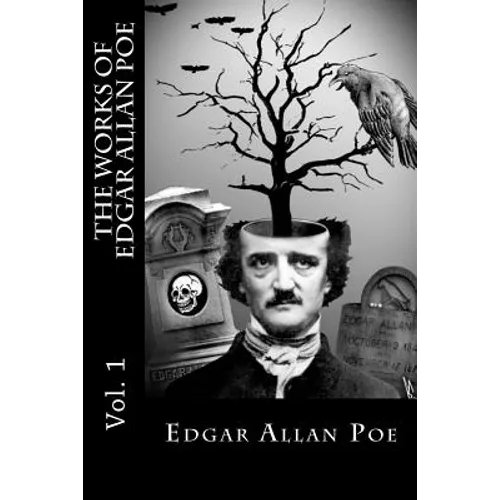 The Works of Edgar Allan Poe - Vol. 1