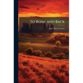 To Rome and Back