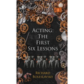Acting: The First Six Lessons