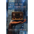 Tales of the Lost Formicans and Other Plays