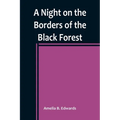 A Night on the Borders of the Black Forest