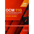 Oracle Certified Master 11g Exam Guide: A Comprehensive Practical Study Guide