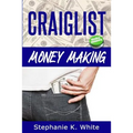 Craigslist Money Making: Make Money Online