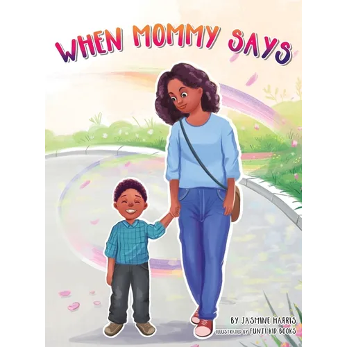 When Mommy Says