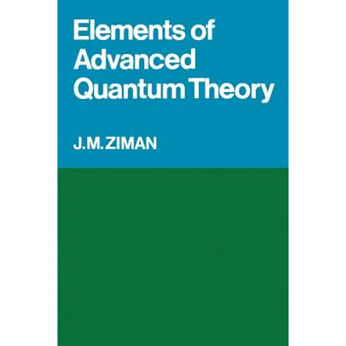 Elements of Advanced Quantum Theory
