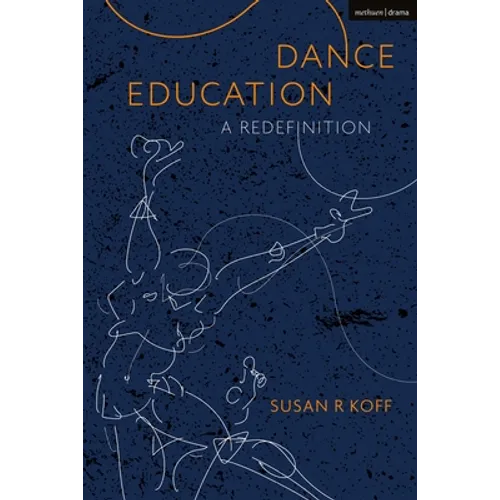 Dance Education: A Redefinition
