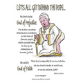 Let's All Get Behind the Pope...: End of Faith = End of Prejudice