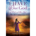 I Have One God: I Died and Saw God