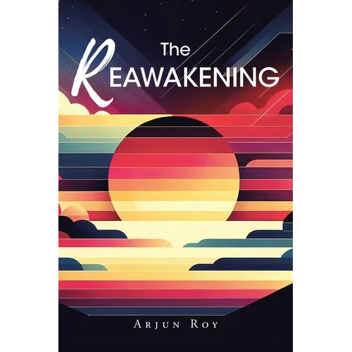 The REAWAKENING