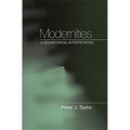 Modernities: A Geohistorical Interpretation