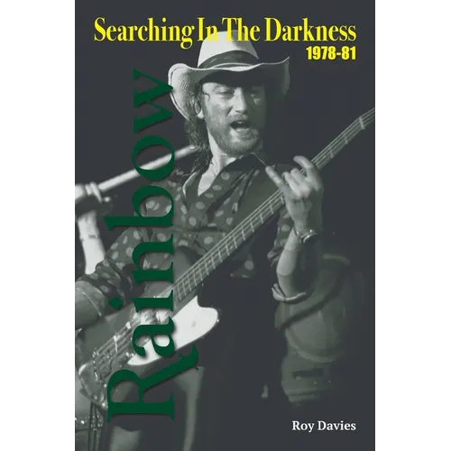 Searching In The Darkness: Rainbow 1978-81