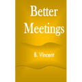 Better Meetings